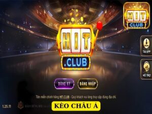 Kèo Châu Á - Hướng Dẫn Đặt Cược Tại Cổng Game Hitclub