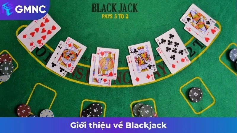 Giới thiệu về Blackjack